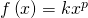 f\left(x\right)=k{x}^{p}