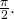 \,\frac{\pi }{2}.\,