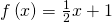 Rendered by QuickLaTeX.com f\left(x\right)=\frac{1}{2}x+1