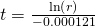 Rendered by QuickLaTeX.com t=\frac{\mathrm{ln}\left(r\right)}{-0.000121}