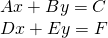 \begin{array}{l}Ax+By=C\\ Dx+Ey=F\end{array}