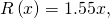 \,R\left(x\right)=1.55x,