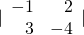 |\begin{array}{rr}\hfill -1& \hfill 2\\ \hfill 3& \hfill -4\end{array}|