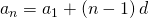 Rendered by QuickLaTeX.com {a}_{n}={a}_{1}+\left(n-1\right)d