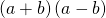 \left(a+b\right)\left(a-b\right)