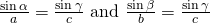 Rendered by QuickLaTeX.com \frac{\mathrm{sin}\,\alpha }{a}=\frac{\mathrm{sin}\,\gamma }{c}\text{ and }\frac{\mathrm{sin}\,\beta }{b}=\frac{\mathrm{sin}\,\gamma }{c}