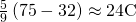 Rendered by QuickLaTeX.com \frac{5}{9}\left(75-32\right)\approx 24\text{°C}