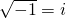 Rendered by QuickLaTeX.com \sqrt{-1}=i