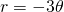 Rendered by QuickLaTeX.com r=-3\theta