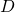 Rendered by QuickLaTeX.com \,D\,
