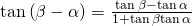 Rendered by QuickLaTeX.com \mathrm{tan}\left(\beta -\alpha \right)=\frac{\mathrm{tan}\,\beta -\mathrm{tan}\,\alpha }{1+\mathrm{tan}\,\beta \mathrm{tan}\,\alpha }