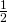 Rendered by QuickLaTeX.com \,\frac{1}{2}