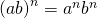Rendered by QuickLaTeX.com {\left(ab\right)}^{n}={a}^{n}{b}^{n}