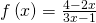 f\left(x\right)=\frac{4-2x}{3x-1}