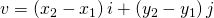 Rendered by QuickLaTeX.com v=\left({x}_{2}-{x}_{1}\right)i+\left({y}_{2}-{y}_{1}\right)j