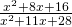 \frac{{x}^{2}+8x+16}{{x}^{2}+11x+28}