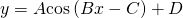 Rendered by QuickLaTeX.com y=A\mathrm{cos}\left(Bx-C\right)+D