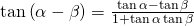 Rendered by QuickLaTeX.com \mathrm{tan}\left(\alpha -\beta \right)=\frac{\mathrm{tan}\,\alpha -\mathrm{tan}\,\beta }{1+\mathrm{tan}\,\alpha \,\mathrm{tan}\,\beta }