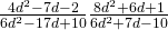 \frac{4{d}^{2}-7d-2}{6{d}^{2}-17d+10}÷\frac{8{d}^{2}+6d+1}{6{d}^{2}+7d-10}