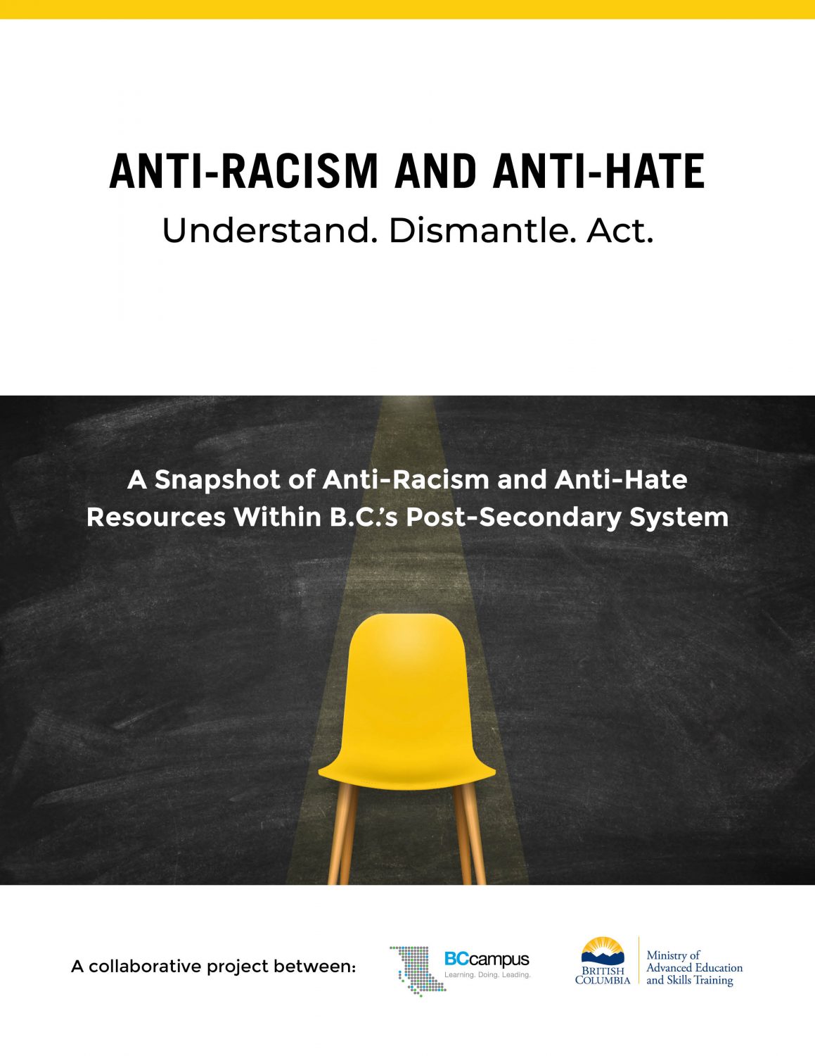 Cover image for Understand. Dismantle. Act: A Snapshot of Anti-Racism and Anti-Hate Resources Within BC’s Post-Secondary System