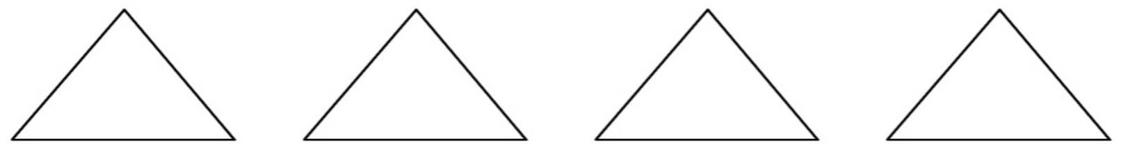 Row of four, equal triangles.