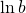 \ln b