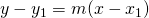 Rendered by QuickLaTeX.com y-y_1=m(x-x_1)