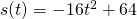 s(t)=-16t^2+64