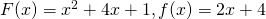 F(x)={x}^{2}+4x+1,f(x)=2x+4