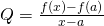 Rendered by QuickLaTeX.com Q=\frac{f(x)-f(a)}{x-a}