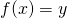 Rendered by QuickLaTeX.com f(x)=y