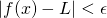 Rendered by QuickLaTeX.com |f(x)-L|<\epsilon