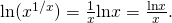 Rendered by QuickLaTeX.com \text{ln}({x}^{1\text{/}x})=\frac{1}{x}\text{ln}x=\frac{\text{ln}x}{x}.