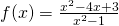 f(x)=\frac{x^2-4x+3}{x^2-1}