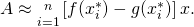 A\approx \underset{i=1}{\overset{n}{\text{∑}}}\left[f({x}_{i}^{*})-g({x}_{i}^{*})\right]\text{Δ}x.