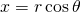 Rendered by QuickLaTeX.com x=r \cos \theta