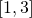 \left[1,3\right]