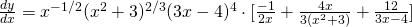 \frac{dy}{dx} = x^{-1/2}(x^2+3)^{2/3}(3x-4)^4 \cdot [\frac{-1}{2x}+\frac{4x}{3(x^2+3)}+\frac{12}{3x-4}]