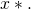 Rendered by QuickLaTeX.com x*.