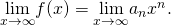 Rendered by QuickLaTeX.com \underset{x\to \text{±}\infty }{\text{lim}}f(x)=\underset{x\to \text{±}\infty }{\text{lim}}{a}_{n}{x}^{n}.