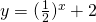 y=(\frac{1}{2})^x+2