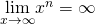 Rendered by QuickLaTeX.com \underset{x\to \infty }{\text{lim}}{x}^{n}=\infty