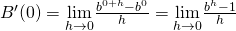 B^{\prime}(0)=\underset{h\to 0}{\lim}\frac{b^{0+h}-b^0}{h}=\underset{h\to 0}{\lim}\frac{b^h-1}{h}