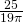 \frac{25}{19\pi}