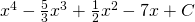 {x}^{4}-\frac{5}{3}{x}^{3}+\frac{1}{2}{x}^{2}-7x+C
