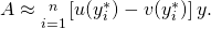 A\approx \underset{i=1}{\overset{n}{\text{∑}}}\left[u({y}_{i}^{*})-v({y}_{i}^{*})\right]\text{Δ}y.
