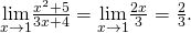 Rendered by QuickLaTeX.com \underset{x\to 1}{\text{lim}}\frac{{x}^{2}+5}{3x+4}=\underset{x\to 1}{\text{lim}}\frac{2x}{3}=\frac{2}{3}.