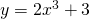 Rendered by QuickLaTeX.com y=2{x}^{3}+3