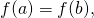 Rendered by QuickLaTeX.com f(a)=f(b),