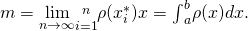 Rendered by QuickLaTeX.com m=\underset{n\to \infty }{\text{lim}}\underset{i=1}{\overset{n}{\text{∑}}}\rho ({x}_{i}^{*})\text{Δ}x={\int }_{a}^{b}\rho (x)dx.